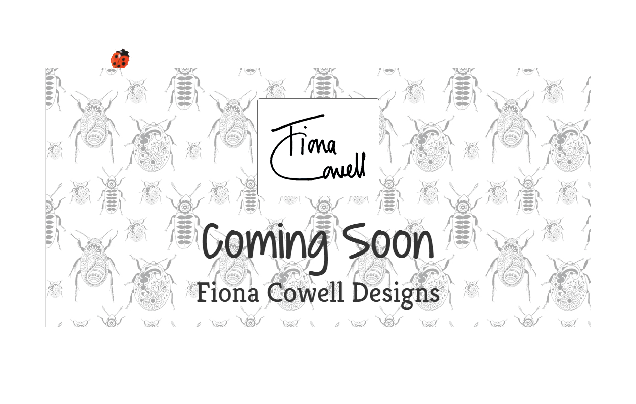 Fiona Cowell Designs COMING SOON